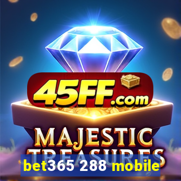 bet365 288 mobile